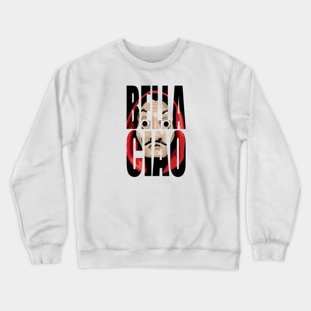 Bella Ciao Heist Print Crewneck Sweatshirt by DungeonDesigns